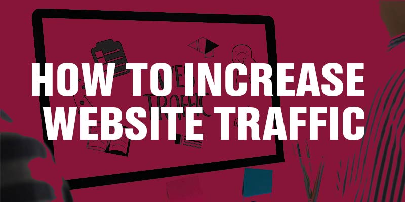 How to increase Website Traffic