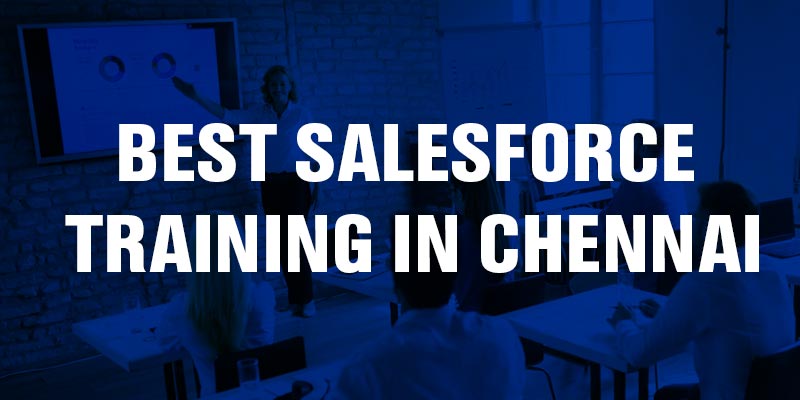 Best Salesforce Training in Chennai